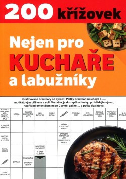 Křížovky Nejen pro kuchaře a labužníky