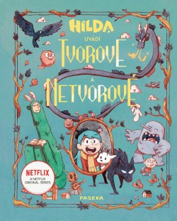 Hilda uvádí: Tvorové a netvorové