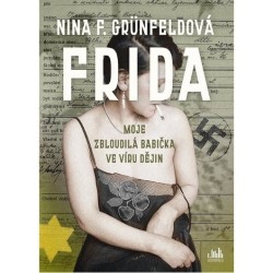 Frida - Moje zbloudilá babička ve víru dějin