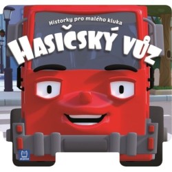 Historky pro malého kluka Hasičský vůz