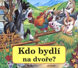 Kdo bydlí na dvoře?