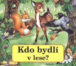 Kdo bydlí v lese?