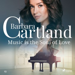 Music is the Soul of Love (Barbara Cartland's Pink Collection 13) (EN)