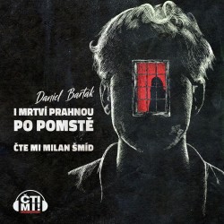 I mrtví prahnou po pomstě