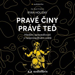 Pravé činy právě teď
