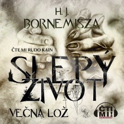 Slepý život – Večná lož