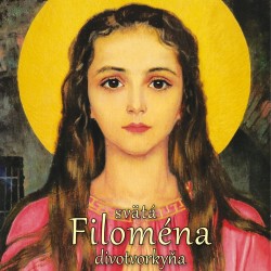 Svätá Filoména divotvorkyňa