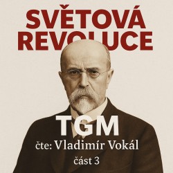 Světová revoluce – část 3