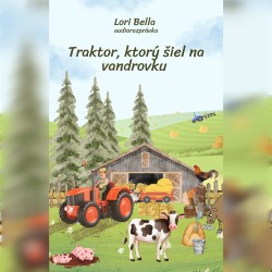 Traktor, ktorý šiel na vandrovku