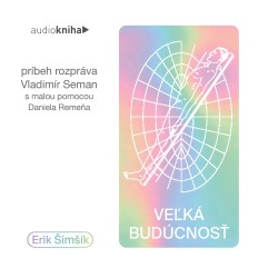 Veľká budúcnosť