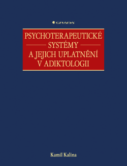 Psychoterapeutické systémy a jejich uplatnění v adiktologii