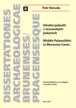 Střední paleolit v moravských jeskyních. Middle Palaeolithic in Moravian Caves