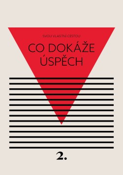 Co dokáže úspěch