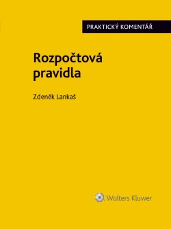 Rozpočtová pravidla (218/2000 Sb.). Praktický komentář