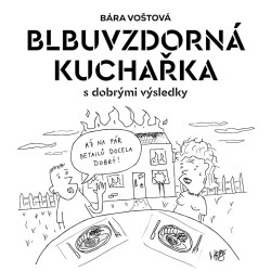Blbuvzdorná kuchařka