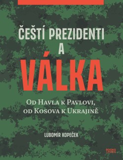 Čeští prezidenti a válka