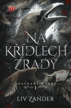 Na křídlech zrady – Havraní dvůr 1.