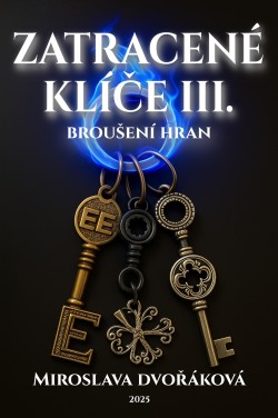 Z(a)tracené klíče III