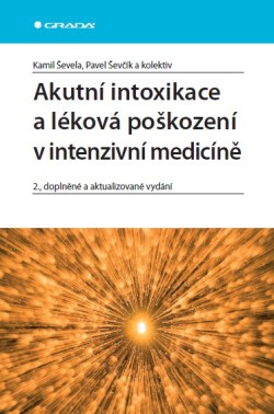 Akutní intoxikace a léková poškození v intenzivní medicíně