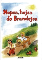 Hopsa, hejsa do Brandejsa