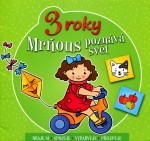 Mrňous poznává svět - 3 roky