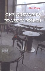 Che Guevarův pražský příběh