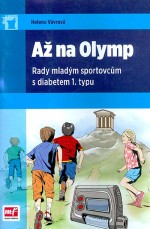 Až na Olymp – Rady mladým sportovcům s diabetem 1. typu
