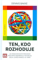 Ten, kdo rozhoduje