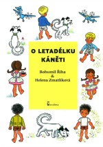 O letadélku Káněti