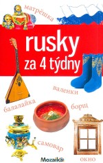 Rusky za 4 týdny