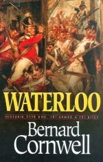 Waterloo: Historie čtyř dnů, tří armád a tří bitev