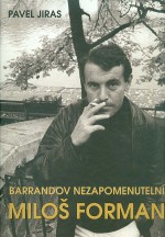 Miloš Forman - Barrandov nezapomenutelní