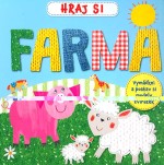 Farma -  Hraj si