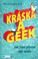 Kráska a geek: Jak Sam přestal být mimo