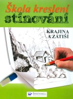 Škola kreslení Stínování Krajina a zátiší