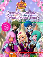 Regal Academy - Kouzelný průvodce Pohádkovou zemí