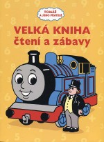 Tomáš a jeho přátelé Velká kniha čtení a zábavy