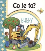 Co je to? Bagry
