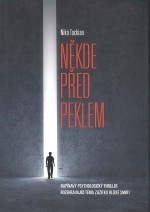 Někde před peklem