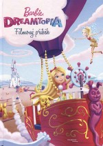 Barbie Dreamtopia - Filmový příběh