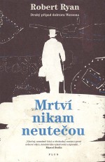 Mrtví nikam neutečou