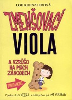 Zmenšovací Viola a vzrůšo na psích závodech