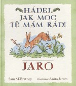 Hádej, jak moc tě mám rád! Jaro