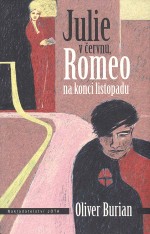 Julie v červnu, Romeo na konci listopadu