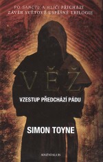 Věž - Vzestup předchází pádu