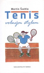 Tenis volným stylem