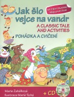 Jak šlo vejce na vandr +CD: A classic tale and activities + CD