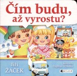 Čím budu, až vyrostu?