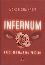 Infernum - Každé zlo má svou příčinu
