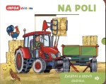 Na poli - Zatáhni a otevři okénko